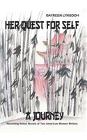 Her Quest for Self: A JOURNEY: Revisiting Select Novels of Two American Women Writers(English)