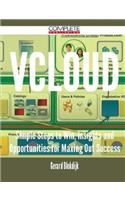 vCloud - Simple Steps to Win, Insights and Opportunities for Maxing Out Success