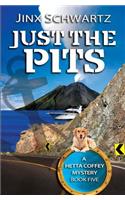 Just The Pits: (5 Hetta Coffey)