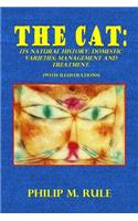 The Cat: Its Natural History; Domestic Varieties; Management and Treatment
