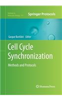 Cell Cycle Synchronization: Methods and Protocols(761 Methods in Molecular Biology)