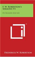 F. W. Robertson's Sermons V1: On Religion And Life