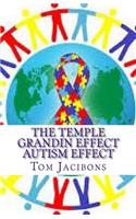 The Temple Grandin Autism Effect