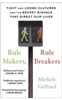 Rule Makers, Rule Breakers