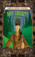 Davy Crockett: Frontiersman