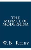 Menace of Modernism