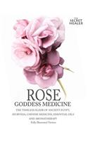 Rose - Goddess Medicine (Illustrated Version)