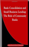 Bank Consolidation and Small Business Lending