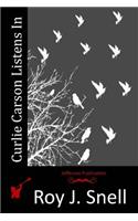 Curlie Carson Listens In: (English)