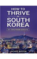 How to Thrive in South Korea: 97 Tips from Expats(Teaching ESL in South Korea)