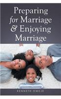 Preparing for Marriage & Enjoying Marriage