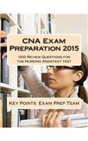 CNA Exam Preparation 2015