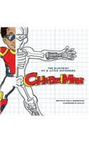 The Blueprint of a Little Superhero - ChaseMan