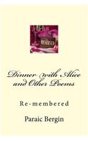 Dinner with Alice and Other Poems