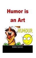 Humor is an Art