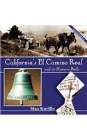 California's El Camino Real and Its Historic Bells