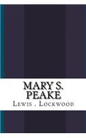 Mary S. Peake