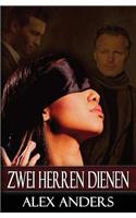 Zwei Herren Dienen: Alphamannchen, Bdsm, Mannlicher Dominanter & Weibliche Devote