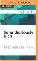 Serendipitously Rich