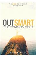 Outsmart the Common Cold