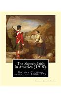 The Scotch-Irish in America (1915). By: (English)