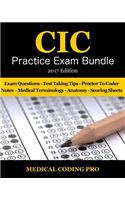 CIC Practice Exam Bundle - 2017 Edition: 70 Certified Inpatient Coder Practice Exam Questions & Answers, Tips To Pass The Exam, Medical Terminology, Common Anatomy, Secrets To Reducing Exam