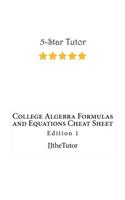 College Algebra Formulas and Equations Cheat Sheet