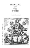 The Glory of the World