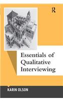 Essentials of Qualitative Interviewing: (Qualitative Essentials)