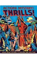 Action! Mystery! Thrills!