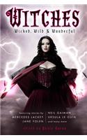 Witches: Wicked, Wild & Wonderful