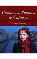 Countries, Peoples and Cultures: Eastern Europe: Print Purchase Includes Free Online Access