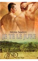 Je Te Le Jure