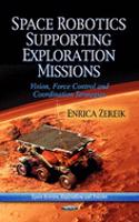 Space Robotics Supporting Exploration Missions: Vision, Force Control and Coordination Strategies