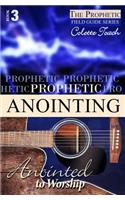 Prophetic Anointing