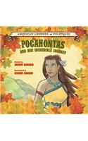 Pocahontas: And Her Incredible Journey
