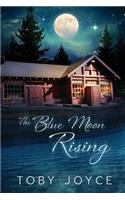 Blue Moon Rising