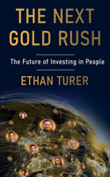 The Next Gold Rush