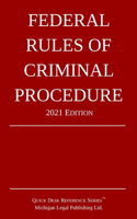 Federal Rules of Criminal Procedure; 2021 Edition