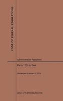 Code of Federal Regulations Title 5, Administrative Personnel, Parts 1200-End, 2019: (Code of Federal Regulations)