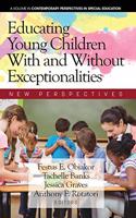 Educating Young Children With and Without Exceptionalities