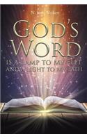God's Word Is a Lamp to My Feet and a Light to My Path