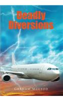Deadly Diversions