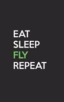 Eat Sleep Fly Repeat: Journal College Ruled Lined HandWriting Notebook - 6x9 Diary 120 Pages - Notes Gift for Girls & Boys