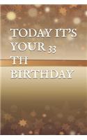 Today It's Your 33 Th Birthday