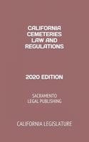 California Cemeteries Law and Regulations 2020 Edition
