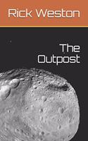 The Outpost: (1 The Unified Colonies)