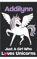 Addilynn Just A Girl Who Loves Unicorns