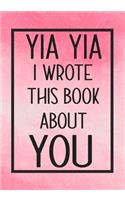 Yia Yia I Wrote This Book About You
