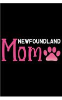 Newfoundland Mom: Cool Newfoundland Dog Mum Journal Notebook - Newfoundland Puppy Lover Gifts - Funny Newfoundland Dog Notebook - Newfoundland Owner Gifts. 6 x 9 in 1